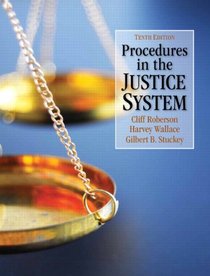 Procedures in the Justice System (10th Edition)