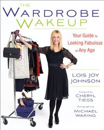 The Wardrobe Wakeup: Your Guide to Looking Fabulous at Any Age