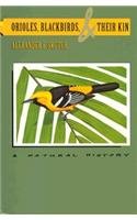 Orioles, Blackbirds, and Their Kin: A Natural History