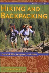 Hiking and Backpacking, 2nd : Essential Skills to Advanced Techniques