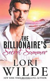 The Billionaire's Secret Summer: (An Enemies to Lovers Standalone Sexy Romance)