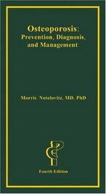 Osteoporosis: Prevention, Diagnosis and Management, Fourth Edition