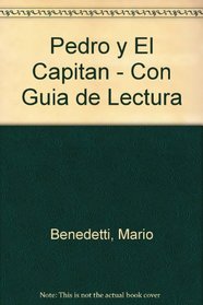 Pedro y El Capitan - Con Guia de Lectura