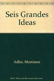 Seis Grandes Ideas/Six Great Ideas (49943)