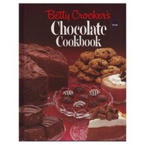 Betty Crocker's Chocolate Cookbook