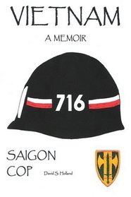 Vietnam, A Memoir: Saigon Cop