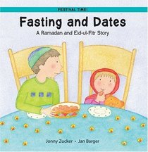 Fasting and Dates (Turtleback School & Library Binding Edition) (Festival Time!)