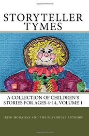 StoryTeller Tymes: A Collection of Children's Stories (Volume 1)