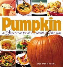 Pumpkin, a Super Food for All 12 Months of the Year