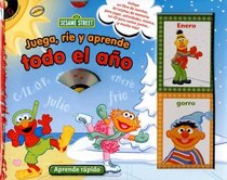 Juegue, Ria Y Aprenda Todo El Ano De Largo/ Play, Laugh & Learn All Year Long (Aprende Rapido) (Spanish Edition)