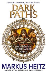 Dark Paths: The Legends of the Alfar Book III (The Legends of the lfar)