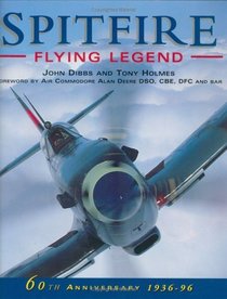 Spitfire: Flying Legend : 60th Anniversary, 1936-96 (Osprey Classic Aircraft)
