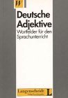 Deutsche Adjektive - Wortfelder Fur Den Sprachunterricht (German Edition)