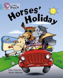 Horses' Holiday (Collins Big Cat)