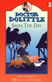 Dr. Dolittle Saves the Day (Doctor Dolittle) by L