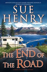 The End of The Road (Maxie and Stretch, Bk 4)