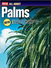 All About Palms (Ortho's All About Gardening)