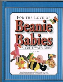 For the love of Beanie Babies: A collector's guide