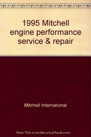 1995 Mitchell engine performance service & repair: Domestic cars