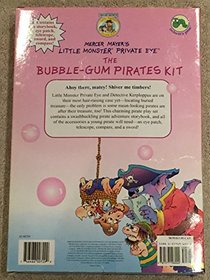 Little Monster Private Eye the Bubble-Gum Pirates Kit with Other (Little Monster)