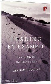 Leading by Example: Peter's Way for the Church Today