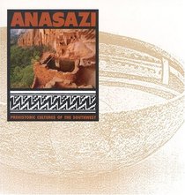 ANASAZI: Anasazi (Prehistoric Cultures of the Southwest)