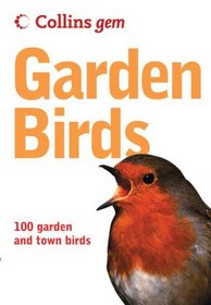 Collins Gem Garden Birds: 100 Garden and Town Birds