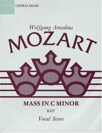 Mass in C Minor, K427 (Oxford Choral Works)