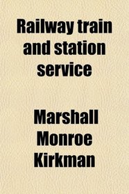 Railway train and station service