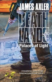 Palaces of Light (Deathlands, Bk 104)