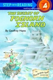 The Secret of Foghorn Island (Otto & Uncle Tooth, Bk 2) (Step-Into-Reading, Step 4)