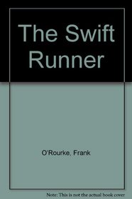 The Swift Runner