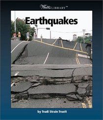 Earthquakes (Turtleback School & Library Binding Edition) (Watts Library (Sagebrush))