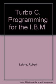 Turbo C Programming for the IBM