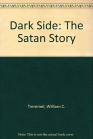 Dark Side: The Satan Story