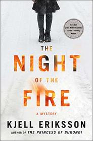 The Night of the Fire (Ann Lindell, Bk 8)