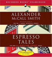 Espresso Tales (44 Scotland Street, Bk 2) (Audio CD) (Unabridged)