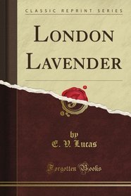 London Lavender (Classic Reprint)