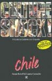 Culture Shock! Chile: A Guide to Customs  Etiquette
