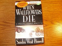 When Wallflowers Die (Bookcassette(r) Edition)