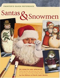 Painters Quick Reference - Santas & Snowmen (Painter's Quick Reference)