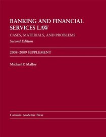 Banking and Financial Services Law, Second Edition, Supplement: 2008-2009
