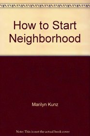 How to Start Neighborhood (Neighborhood Bible Studies)
