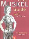 Muskel-Guide speziell fr Frauen. Gezieltes Training. Anatomie.