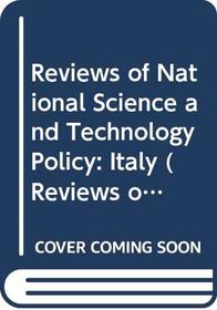 Reviews of National Science and Technology Policy: Italy (Reviews of National Science & Technology Policy)