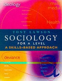 Sociology for A Level: A Skills-based Approach