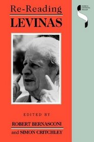 Re-Reading Levinas (Studies in Continental Thought)