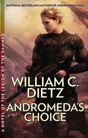 Andromeda's Choice (Legion of the Damned, Bk 2)