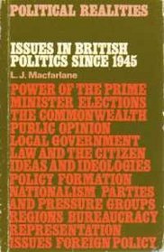 Issues in British politics since 1945 (Political realities)