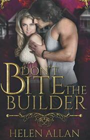 Don't Bite the Builder (The Bite Series)